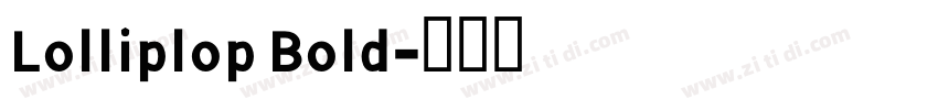 Lolliplop Bold字体转换